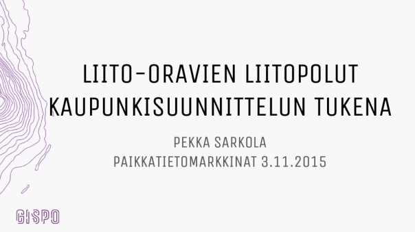 LIITO-ORAVIEN LIITOPOLUT KAUPUNKISUUNNITTELUN TUKENA